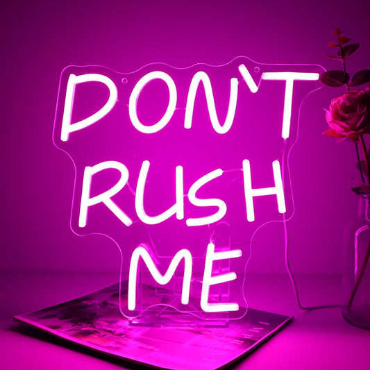 DON'T RUSH ME LED Neon Sign for Bedroom Wall Decor,Pink Aesthetic Room Decor for Teen Girls, Cool Girl Room, Dopamine Decor Gift