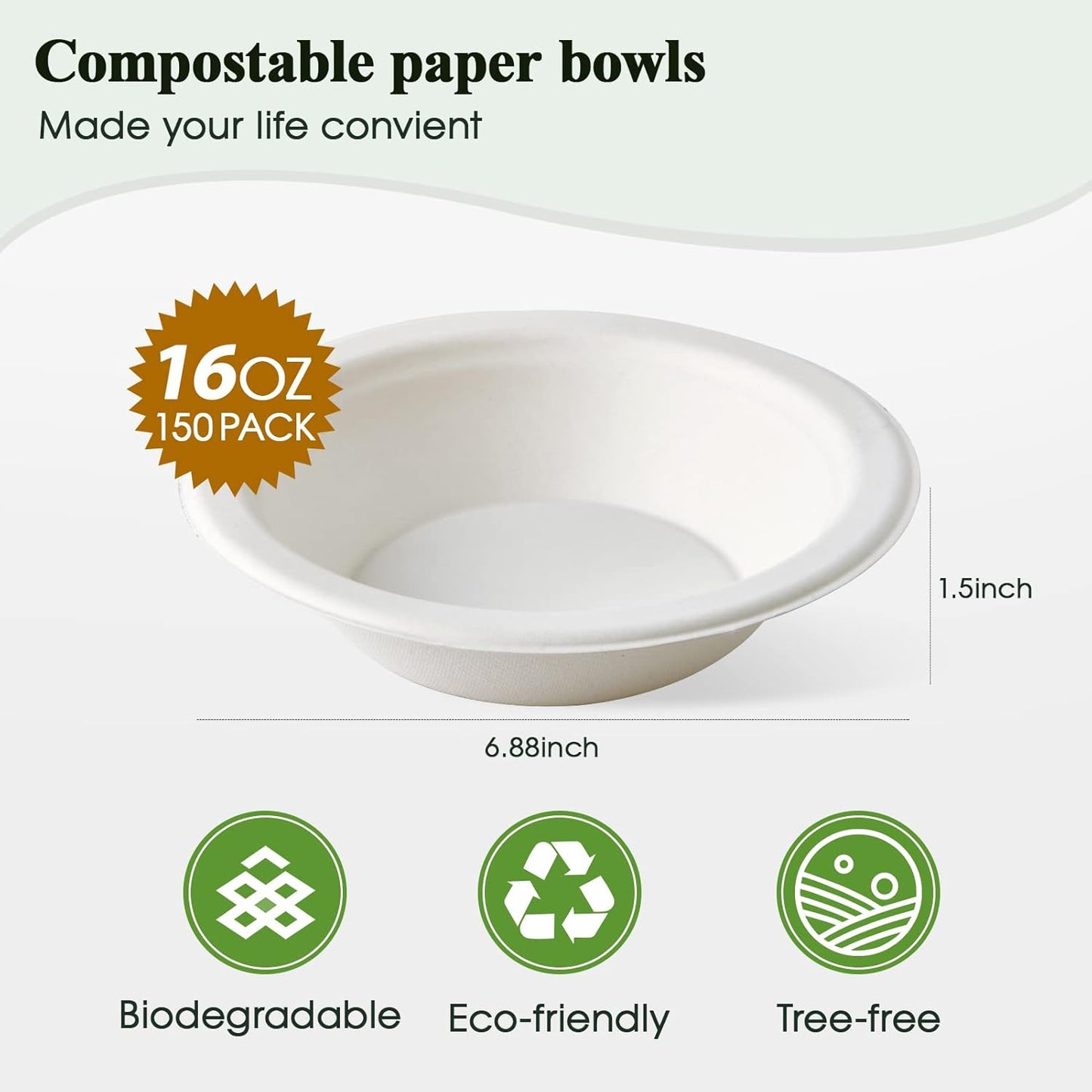 ECOLipak 150 Pack Compostable Disposable Paper Bowls, 16 OZ Heavy duty Biodegradable Eco Friendly Sugarcane Bagasse Bowls Great for Soup, Salad, Milk Cereals