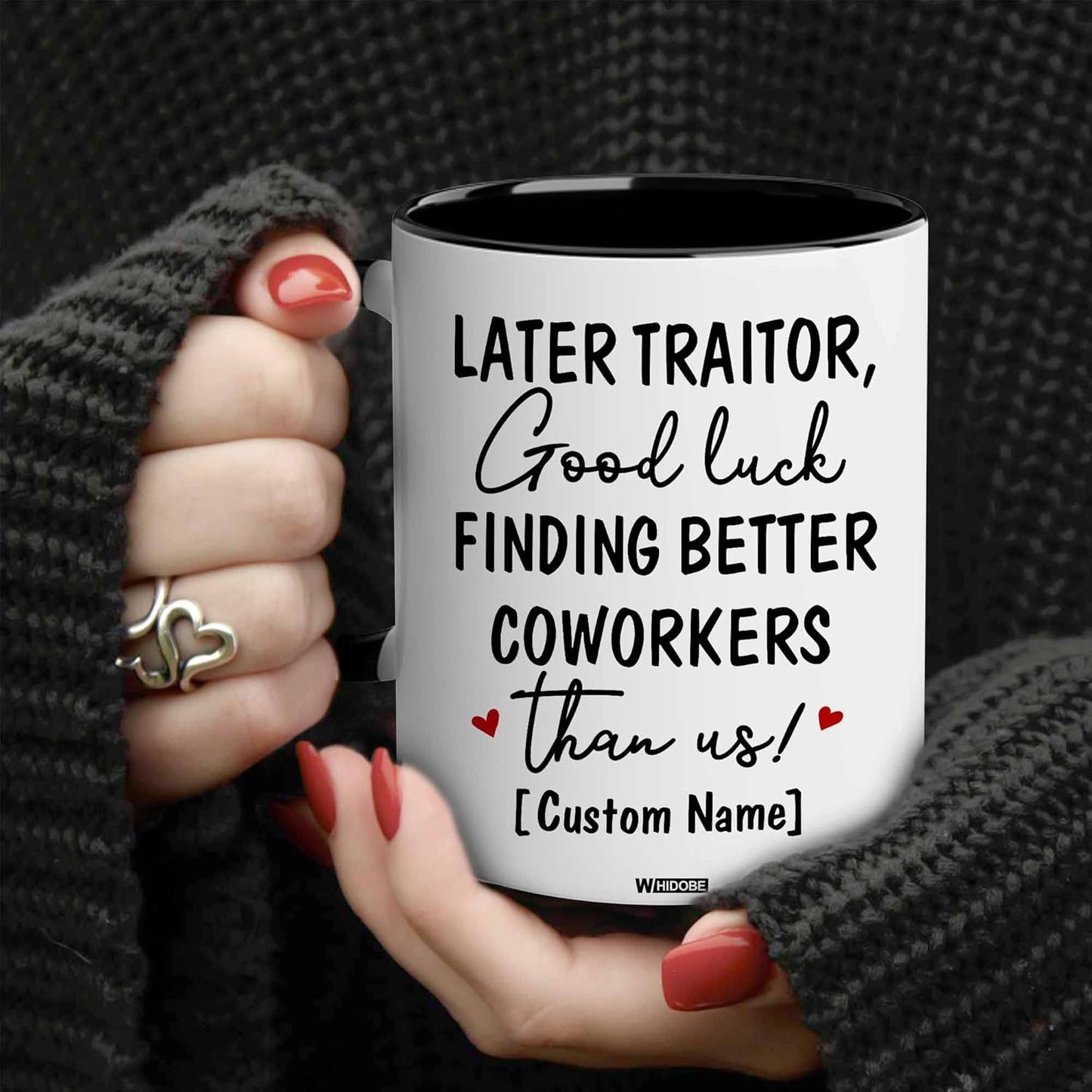WHIDOBE Personalized Later Traitor Good Luck Finding Better Coworkers Than Us Mug, Co Worker Leaving Cup Woman, Good Bye, Going Away Mug for Coworker Men, Funny Farewell, Boss, Custom Name