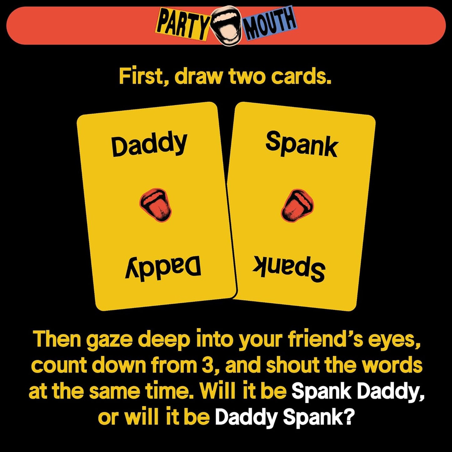 Party Mouth by Cards Against Humanity • The All-New Fast-paced Party Game of Shouting Obscenities