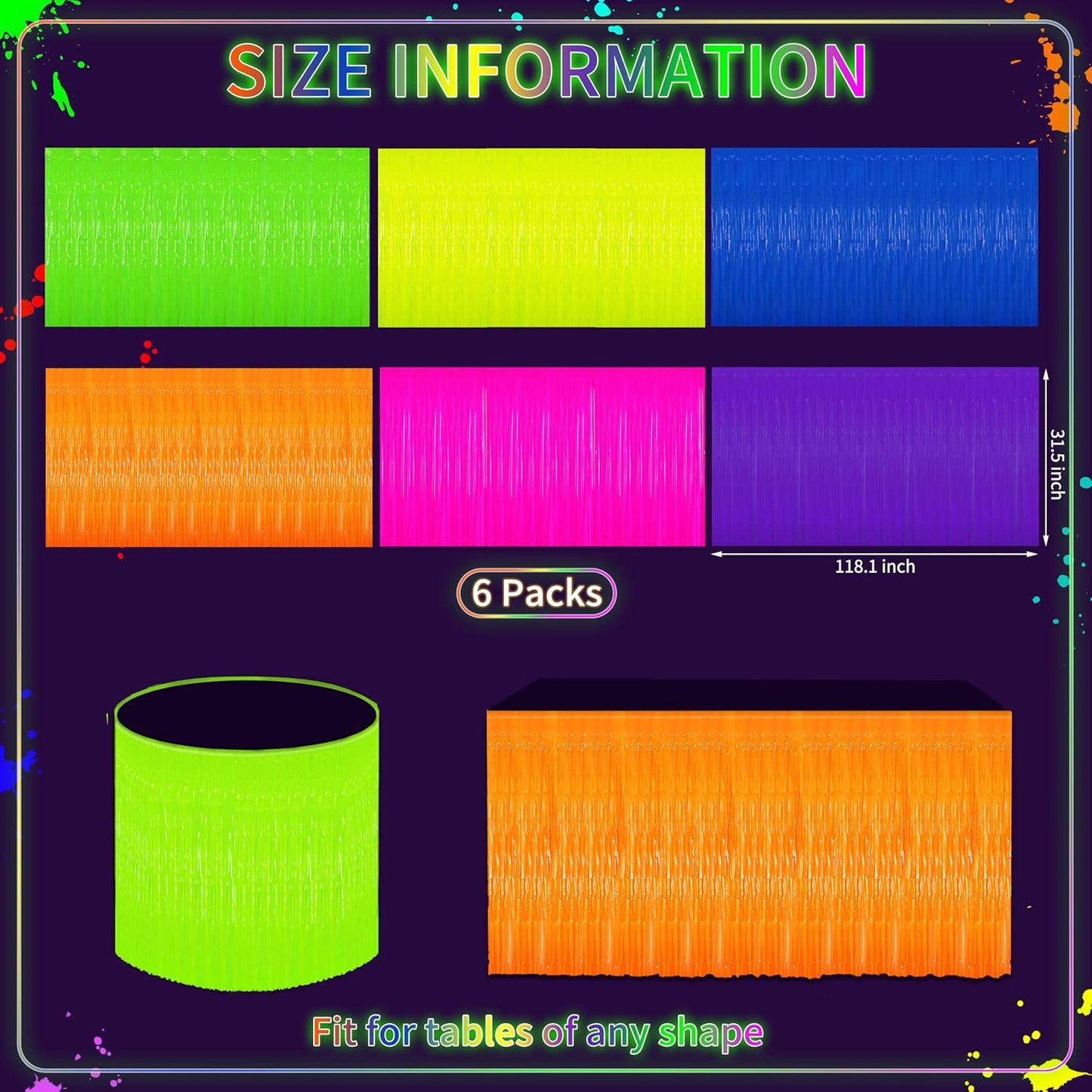 Glow in the Dark Party Supplies - 6Pack Neon Tinsel Fringe Table Skirts Party Decoration， 31.5"x118" UV Reactive & Fluorescent Neon Streamers for Glow Party, Birthday, Rave, Blacklight Event