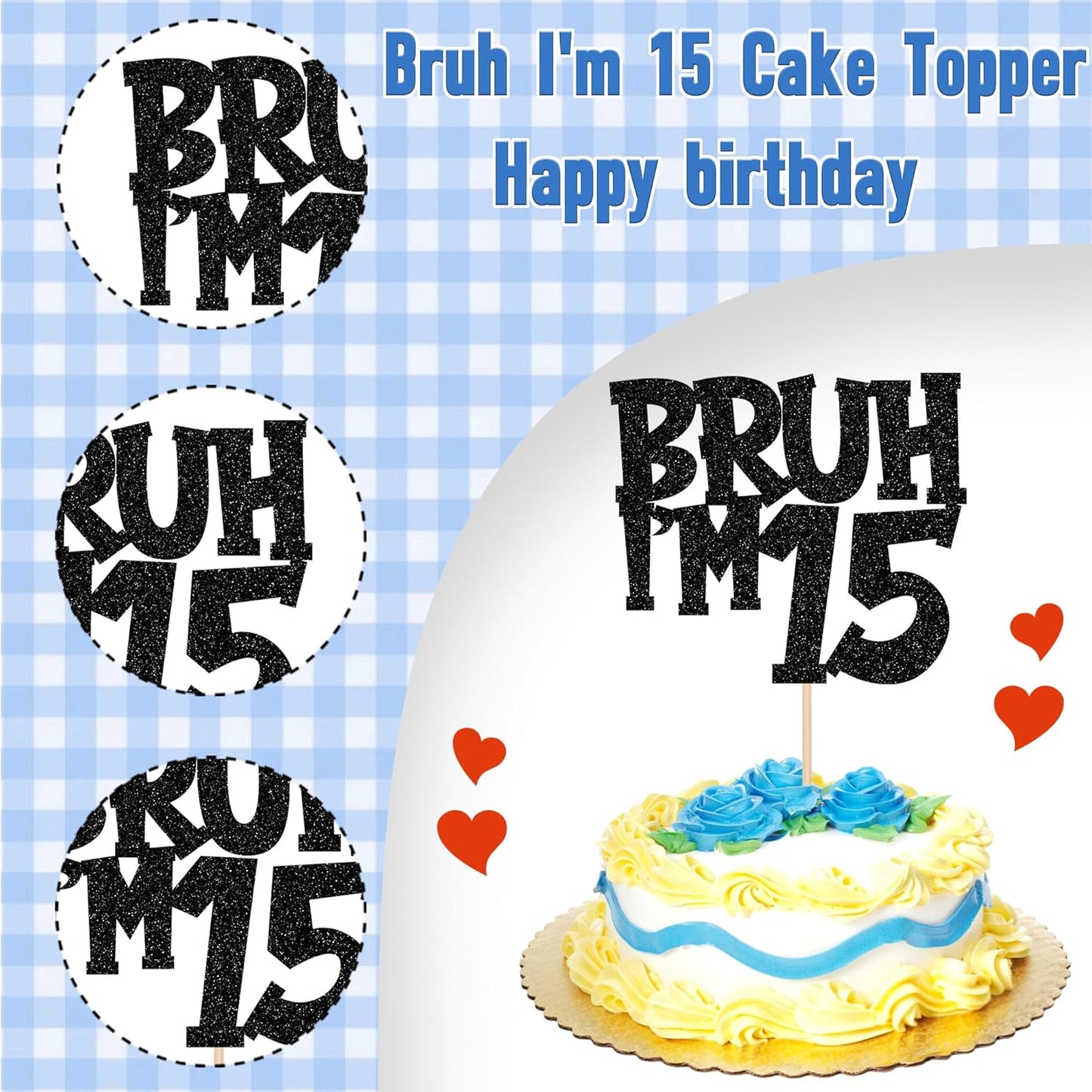 1 PCS Bruh I'm 15 Cake Topper Black Glitter Happy 15th Birthday Cake Pick Bro I'm 15 It's My 15th Birthday Cake Decoration for Cheers to 15 Years Birthday Party Decorations Supplies
