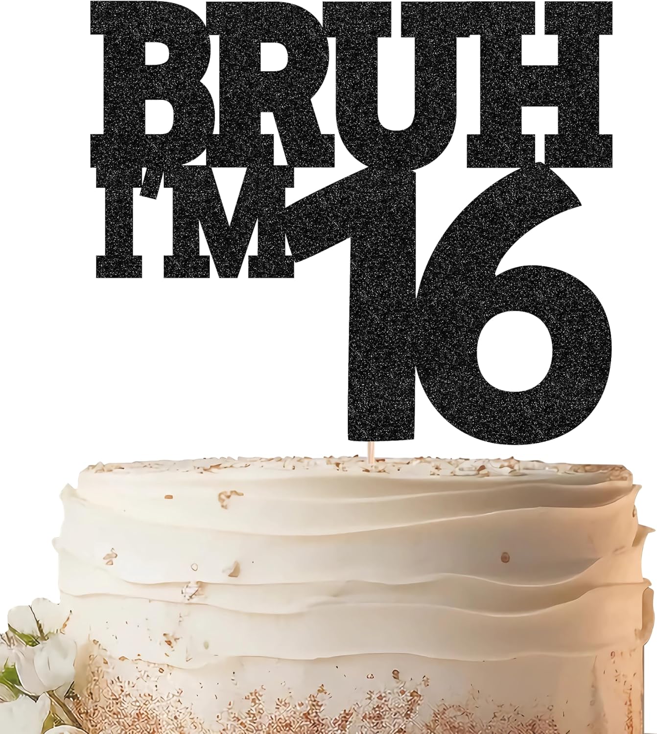 Bruh I'm 16 Cake Topper - Black Glitter Funny 16th Birthday Cake Decorations for Boys, Bro I'm 16/ Cheers to 16 Years Cake Decor for Brother Birthday Party Supplies Photo Booth Prop