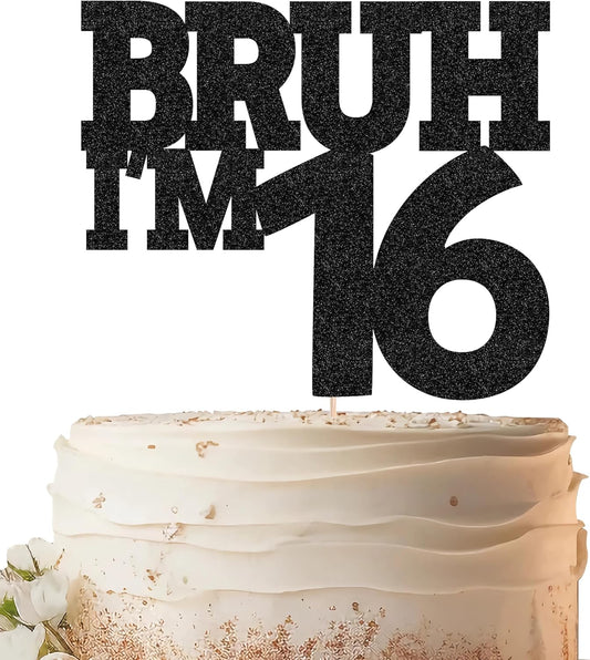 Bruh I'm 16 Cake Topper - Black Glitter Funny 16th Birthday Cake Decorations for Boys, Bro I'm 16/ Cheers to 16 Years Cake Decor for Brother Birthday Party Supplies Photo Booth Prop